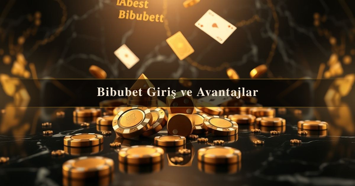 Bibubet Giriş