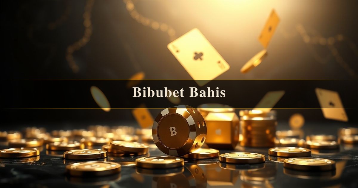 Bibubet Bahis