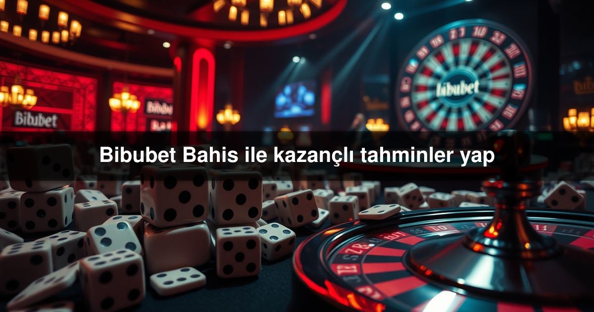 Bibubet Bahis