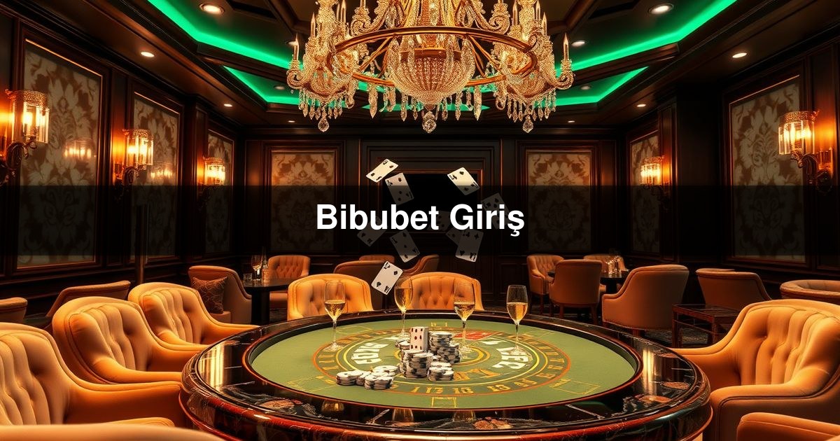 Bibubet Giriş